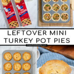 Pinterest Pin with text 'Leftover Mini Turkey Pot Pies', image with min pot pies on a white plate.