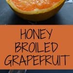 Honey Broiled Grapefruit with cayenne pepper on a black board