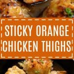 Sticky Orange Glazed Chicken Thighs