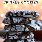 Pinterest Pin with text overlay 'Chocolate Peppermint Crinkle Cookies'. Image of a stack of chocolate cookies.