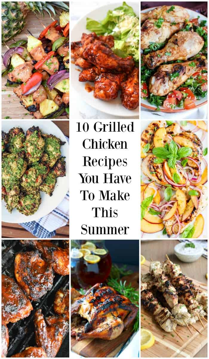 10 Grilled Chicken Recipes You Have To Make This Summer Pinterest Pin #grill #chicken #grilledchicken #grilling #recipes #summer #grilledchickenrecipes