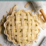 Pinterest pin with text overlay "How to Make All Butter Pie Crust", image of a lattice pie still raw before baking.