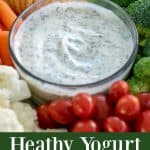 Healthy Yogurt Ranch Dip - a great alternative to fatty ranch dressing