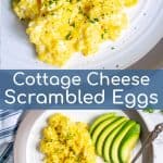 two pictures of creamy cottage cheese scrambled eggs on a white plate with the title
