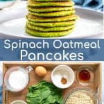 a collage for pinterest of a stack of spinach pancakes and a photo of the ingredients needed