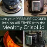 turn your pressure cooker into an air fryer with the Mealthy CrispLid