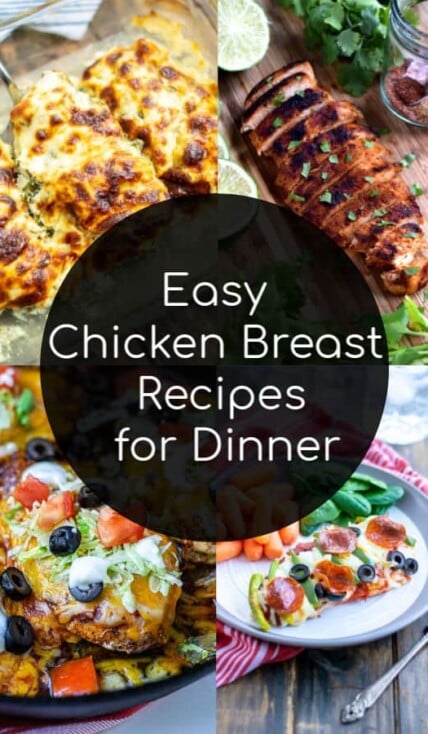 easy chicken breast recipes for dinner that families will love collage