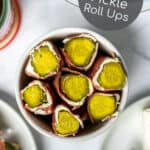 overhead view of the pickle roll ups in a white bowl