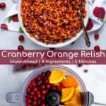 bowl with cranberry relish and food processor with ingredients to make relish