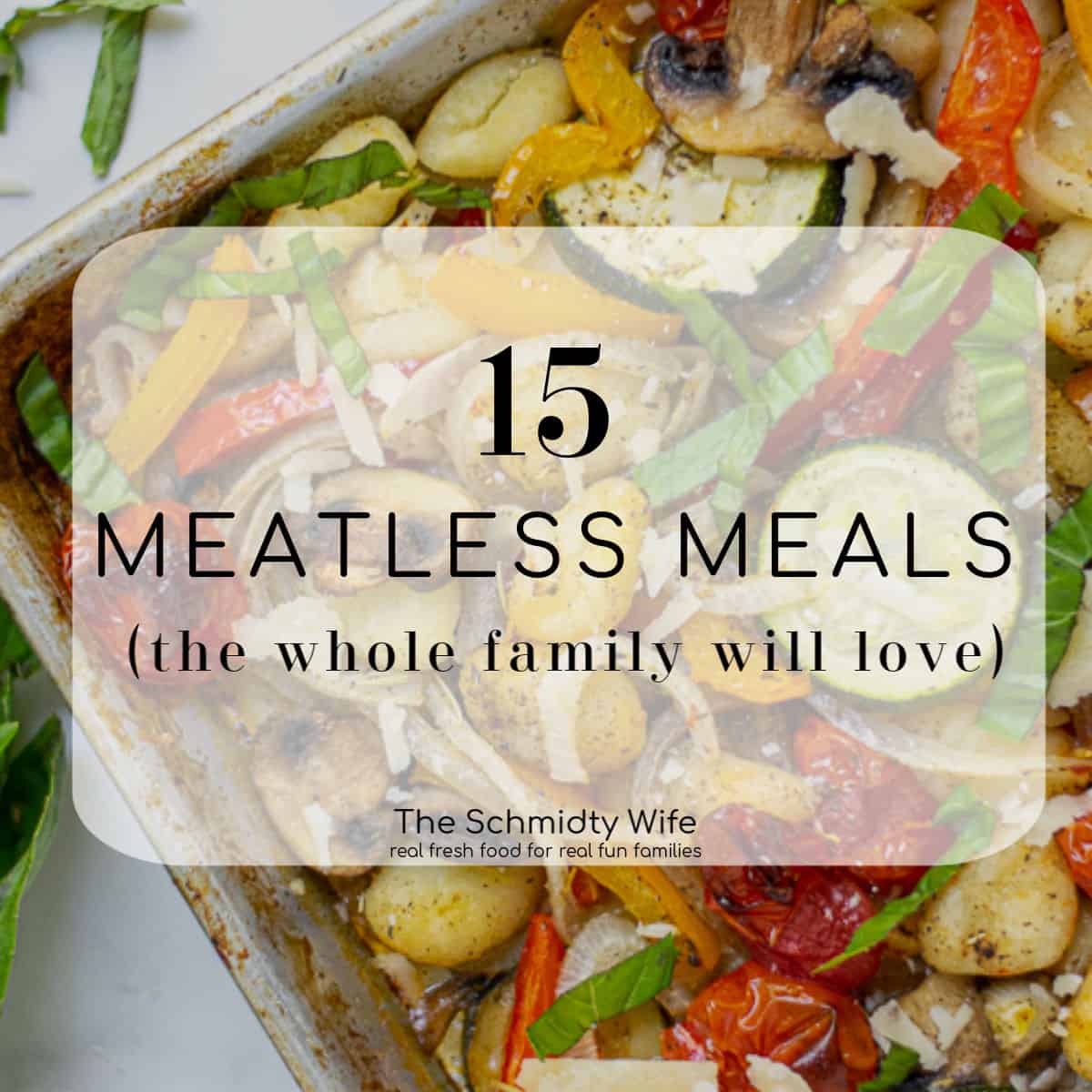 sheet pan gnocchi with '15 meatless meals' title