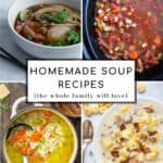 4 photos of homemade soup recipes that are part of the roundup of recipes