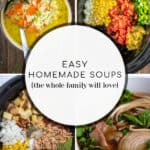 photos of 4 of the homemade soups from the roundup of recipes