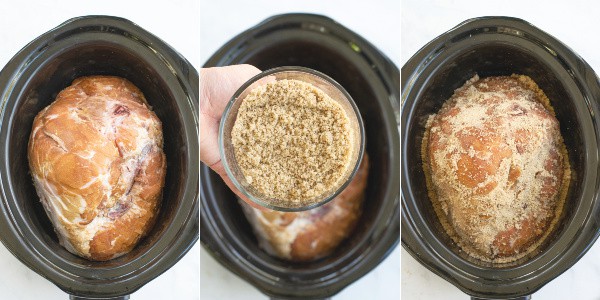step by step pictures of the ham placed in the slow cooker, the brown sugar mix, and the brown sugar mix being rubbed onto the ham