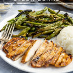Pinterest Pin for teriyaki chicken and green beans showing a cut up chicken on a plate