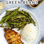 Pinterest Pin for recipe of Grilled Teriyaki Chicken & Green Beans showing a plate with chicken breast, green beans, and white rice