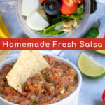 Pinterest Pin for Fresh Restaurant Style Salsa made in a food processor showing ingredients in a food processor and the final fresh salsa in a bowl