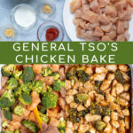 Pinterest Pin for Baked General Tso's Chicken showing the ingredients needs, prepping the dish for the oven, and the final baked dish