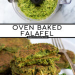Pinterest Pin for Oven Baked Falafel showing a food processor with falafel mixture and a stack of baked falafel on a white plate