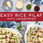 Pinterest Pin with Text Overlay 'Rice Pilaf with Cranberries', images of ingredients for the recipe, and final rice side dishes in a dish with cranberries.