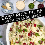 Pinterest Pin with Text Overlay 'Rice Pilaf with Cranberries', images of ingredients needed to make the rice and the final pilaf with cranberries in a dish.