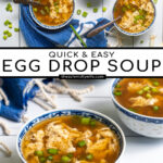 Pinterest Pin with text over lay 'Quick & Easy, Egg Drop Soup' with image of small bowl full of soup and topped with green onions.