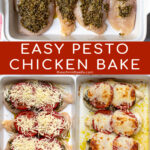 Pinterest Pin with text overlay 'Easy Pesto Chicken Bake' showing photos of ingredients being added to a baking dish and then a baked dish fresh out of the oven.
