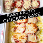 Pinterest Pin with text overlay 'Easy Pesto Chicken Bake' showing photo before the chicken bake goes in the oven and once it is done cooking.