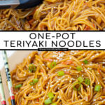 Pinterest Pin with text, One-Pot Teriyaki Noodles. Images of saucy noodles in a bowl topped with sesame seeds and green onions.
