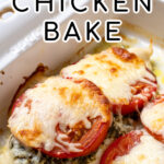 Pinterest Pin with text overlay 'Pesto Chicken Bake' showing chicken breast in a baking dish with pesto, tomatoes, and melted mozzarella cheese.