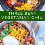 Pinterest Pin with text overlay, Three Bean Vegetarian Chili. Images of Crockpot filled with ingredients before being cooked and a bowl with the finished recipe with a spoon full of chili.