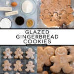 Pinterest Pin with text overlay, Glazed Gingerbread Cookies. Images of ingredients needed, cutting out cookies, and gingerbread cookies on a wire rack.