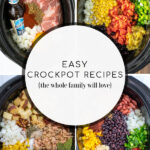 Pinterest Pin with text, Easy Crockpot Recipes. Images of crockpots with ingredients inside.