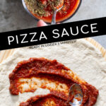 Pinterest pin with text overlay 'Pizza Sauce Ready in under 5 minutes'. Images of sauce being mixed together and of sauce being spread onto a pizza crust.