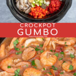 Pinterest Pin with text overlay "Crockpot Gumbo". Images of ingredients in the crockpot, and cooked red gumbo in a crockpot.