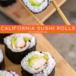 Pinterest Pin with text overlay 'California Sushi Rolls', images of sushi held by chopsticks and sushi on a platter.
