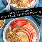 Pinterest Pin with text 'Apple Cinnamon Cottage Cheese Bowl', image of a bowl on a blue towel filled with cottage cheese, apple slices, and granola.