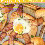 Pinterest Pin with text overlay 'Sheet Pan Egg in a Hole', image of a sheet pan with a close shot of a baked egg in a hole toast with bacon.