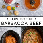 Pinterest Pin with text overlay 'Slow Cooker Barbacoa Beef', images of ingredients, sauce, and crockpot with shredded beef and gold serving spoons.