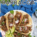 Pinterest Pin with text overlay 'Crockpot Barbacoa', image of plate with a bunch of tacos filled with barbacoa and garnished with cilantro.