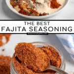 Pinterest Pin with text 'The Best Fajita Seasoning', image of a plate and jar of spices with a spoon resting full of fajita seasoning.