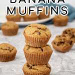 Pinterest Pin with text 'Flourless Banana Muffins', image of a stack of 3 muffins.