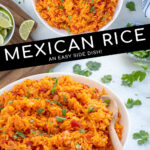 Pinterest Pin with overlay 'Mexican Rice' image of a large white bowl filled with mexican rice and garnished with cilantro.