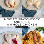 Pinterest Pin with text 'How to Spatchcock and Grill a Whole Chicken', image of golden brown grilled chicken on a cutting board.