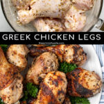 Pinterest Pin with text 'Greek Chicken Legs', image of a plate piled high with golden brown grilled chicken legs.