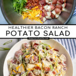 Pinterest Pin with text 'Healthier Bacon Ranch Potato Salad', images of ingredients and of a large white bowl holding bacon ranch potato salad.