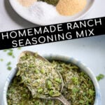 Pinterest Pin with text 'Homemade Ranch Seasoning Mix', image of a small white plate with piles of 6 different spices needed to make ranch.