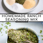 Pinterest Pin with text 'Homemade Ranch Seasoning Mix', image of a small white plate with piles of 6 different spices needed to make ranch.