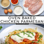 Pinterest Pin with text 'Oven Baked Chicken Parmesan' image of a plate filled with spaghetti topped with a chicken parm.