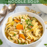 Pinterest pin with text 'Easy Stovetop Chicken Noodle Soup', image of white bowls filled with chicken noodle soup garnished with fresh parsley.