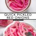 Pinterest Pin with text 'Quick Pickled Red Onions' with image of white bowl of red quick pickled onions with a fork.